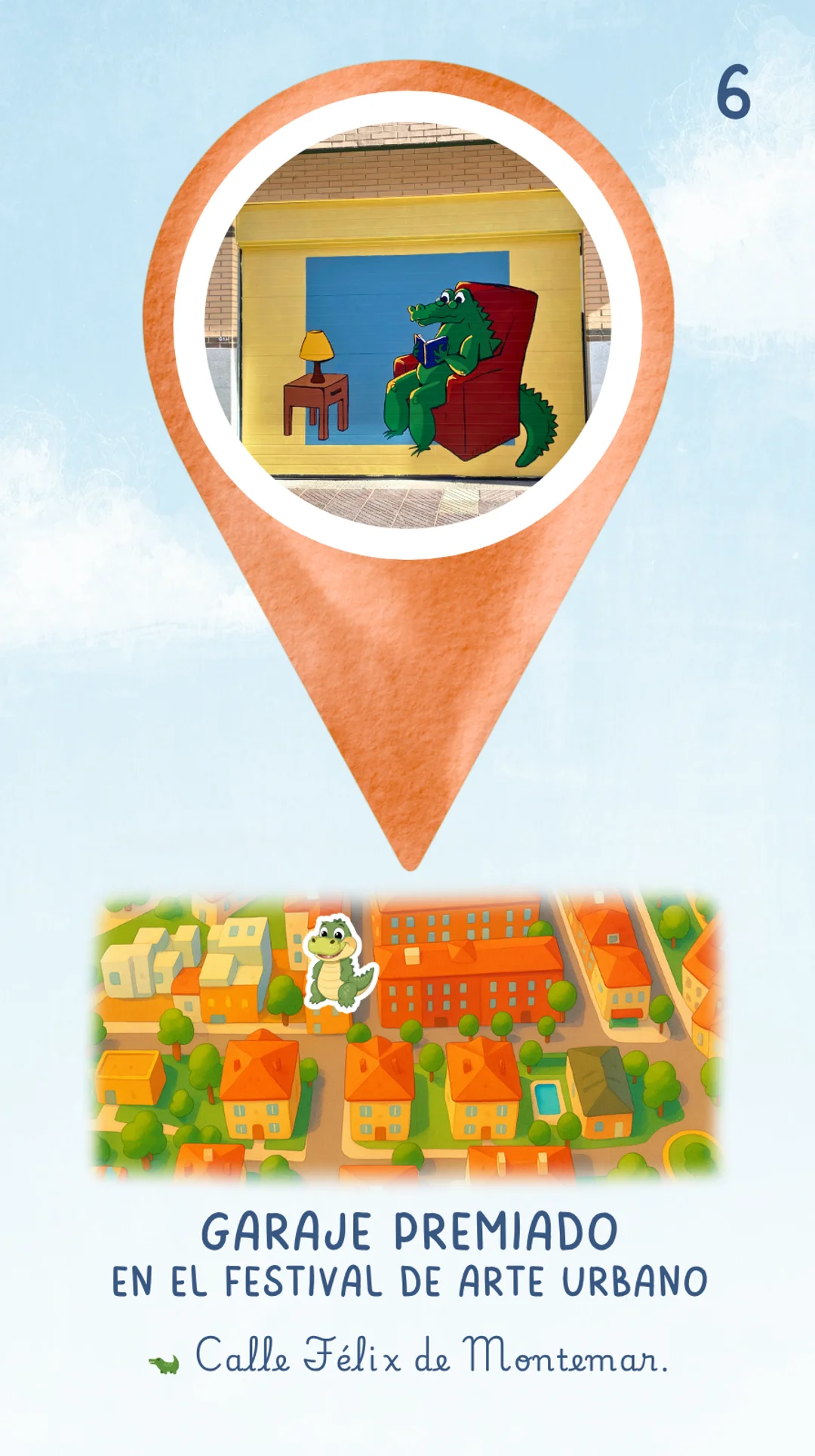La respuesta es: Garaje premiado en el Festival de Arte urbano. Situado en la Calle Félix de Montemar. Hay un dibujo del plano con edificios y calles donde el cocodrilo está ubicado sobre el mapa indicando en qué sitio se le puede encontrar.